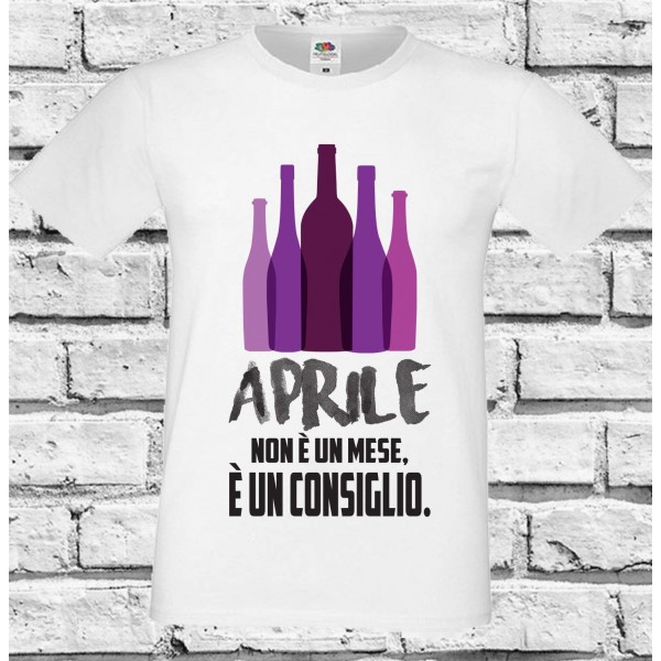 T-Shirt - APRILE NON E' UN MESE - Idea regalo - Frasi divertenti