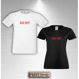 T-Shirt - BAD BOY BAD GIRL - Idea regalo - Coppia San Valentino