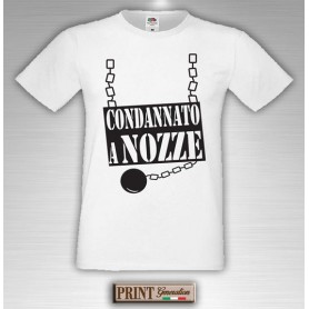T-Shirt - CONDANNATO A NOZZE - Addio al Celibato - Idea regalo