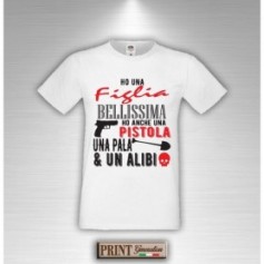 T-Shirt - HO UNA FIGLIA BELLISSIMA - Idea regalo - Festa del papà