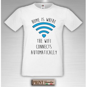 T-Shirt - HOME IS WHERE THE WIFI CONNECTS - Frasi divertenti - Idea regalo