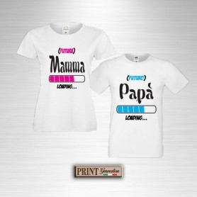 T-Shirt - LOADING MAMMA PAPA' - Idea regalo - Coppia