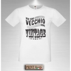 T-Shirt - NON SONO VECCHIO - Frasi divertenti - Idea regalo