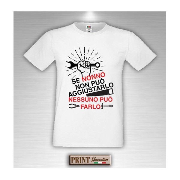 T-Shirt - NONNO RIPARA TUTTO - Idea regalo