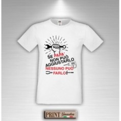 T-Shirt - PAPA' RIPARA TUTTO - Idea regalo Frasi divertenti Festa del Papà