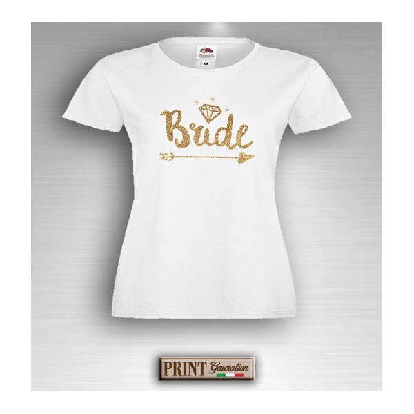 T-Shirt - BRIDE E BRIDE TRIBE - Addio al nubilato - Amiche sposa - Idea regalo