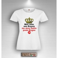 T-Shirt - DOVE METTO PIEDE REGNO - Idea regalo - Frasi divertenti