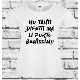 T-Shirt - HO TANTI DIFETTI - Frasi divertenti - Idea regalo