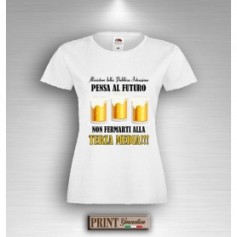 T-Shirt - PENSA AL FUTURO NON FERMARTI ALLA TERZA MEDIA - Idea regalo