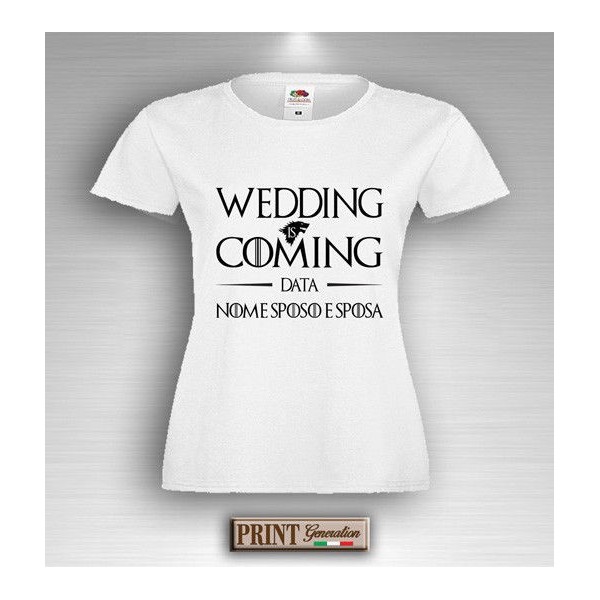 T-Shirt - WEDDING IS COMING - Addio al Nubilato - Data e nome personalizzato