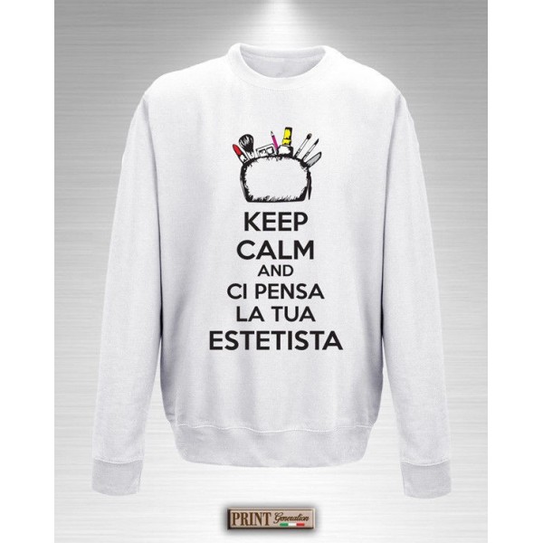 Felpa - ESTETISTA KEEP CALM - Idea regalo