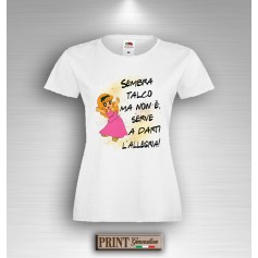 T-Shirt Frasi Divertenti SEMBRA TALCO MA NON E' SERVE A DARTI L'ALLEGRIA