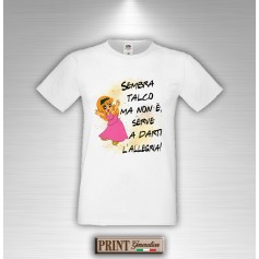 T-Shirt Frasi Divertenti SEMBRA TALCO MA NON E' SERVE A DARTI L'ALLEGRIA