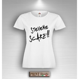 T-Shirt Frasi Divertenti STEVEME SCARZ