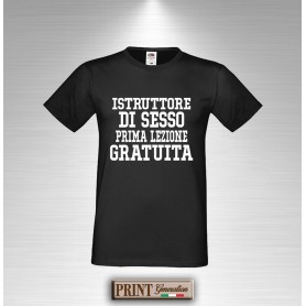 T-Shirt  Istruttore di sesso prima lezione gratuita Frase Divertente Uomo