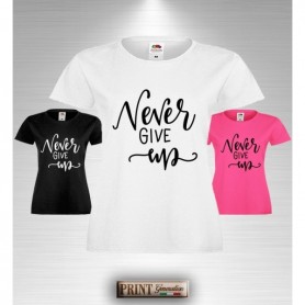 T-Shirt Donna - NEVER GIVE UP