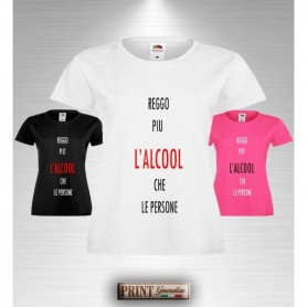 T-Shirt Donna - REGGO PIÙ L'ALCOOL CHE LE PERSONE