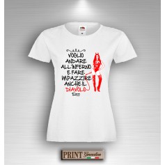 T-Shirt - FARE IMPAZZIRE IL DIAVOLO - Frasi divertenti - Idea regalo