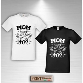 T-Shirt - MOM TURNED