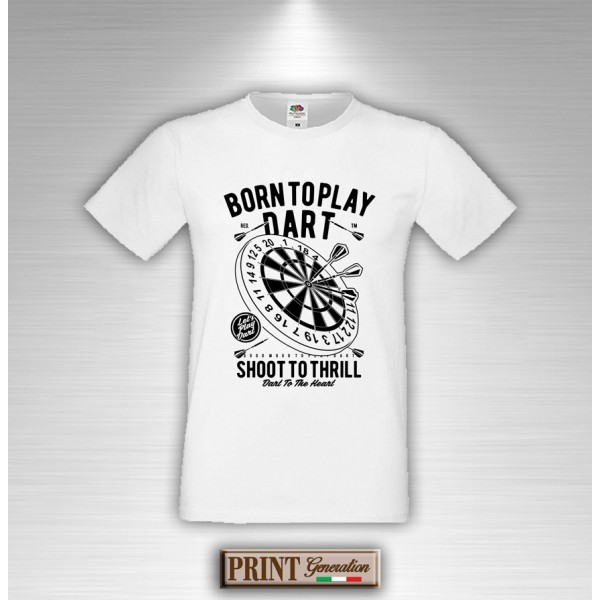 T-Shirt - BORN TO PLAY DART